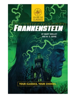 Book - Frankenstein: Your Classics. Your Choices.