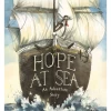 Book - Hope At Sea: An Adventure Story