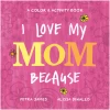 Book - I Love My Mom Because