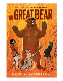 Book - The Great Bear: The Misewa Saga, Book #2